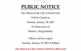 The Offices of the City of Forest Park Will be Closed on Monday, January 18, 2021 In Observance of Martin L. King Holiday