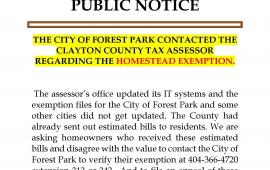 THE CITY OF FOREST PARK CONTACTED THE CLAYTON COUNTY TAX ASSESSOR REGARDING THE HOMESTEAD EXEMPTION.