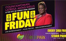 Councilwoman Latresa Akins-Wells of Ward 4 and the City of Forest Park Present Fun Friday