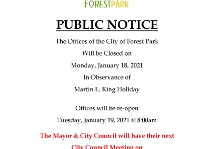 The Offices of the City of Forest Park Will be Closed on Monday, January 18, 2021 In Observance of Martin L. King Holiday