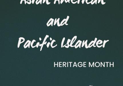Asian American and Pacific Islander Heritage Month Graphic