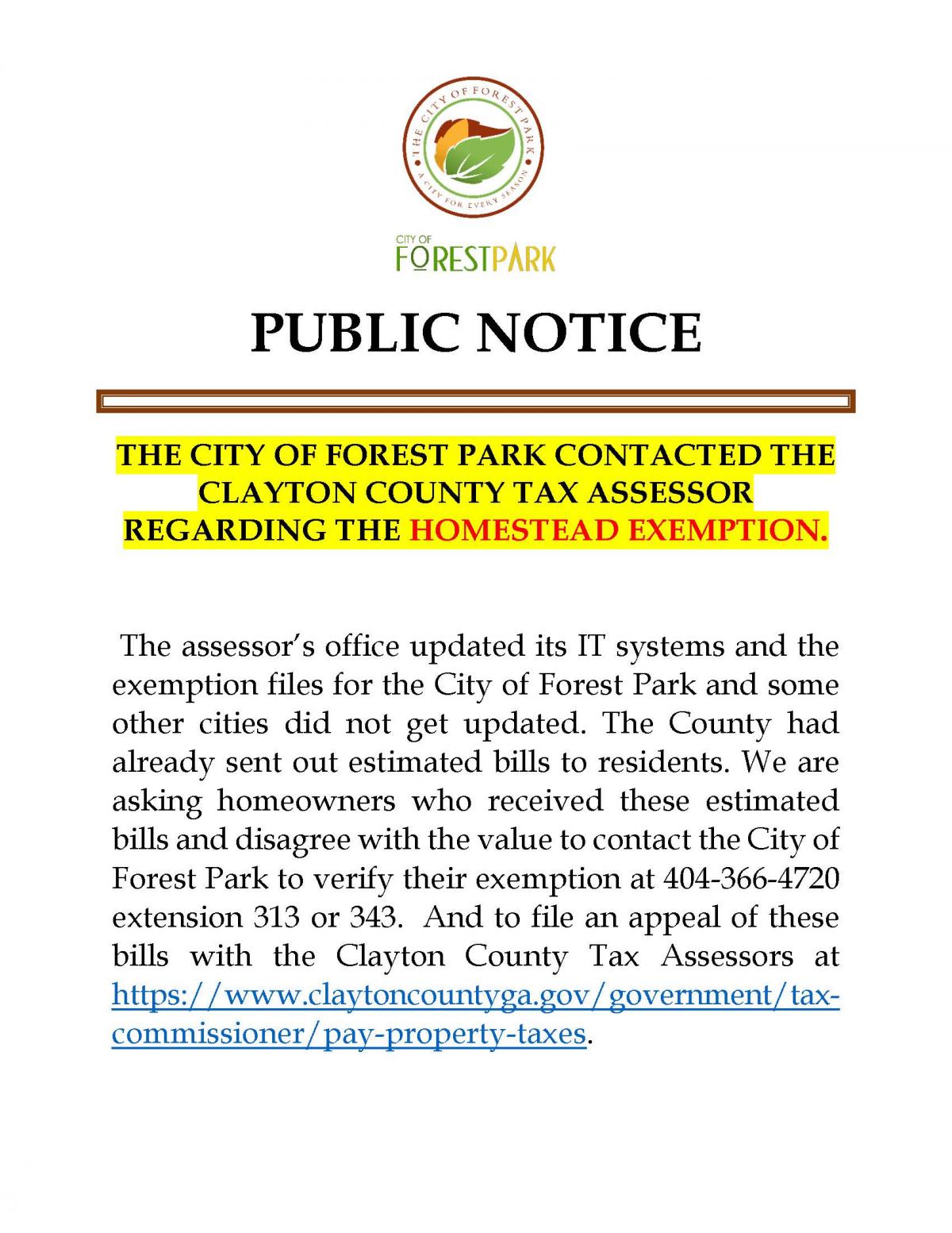 THE CITY OF FOREST PARK CONTACTED THE CLAYTON COUNTY TAX ASSESSOR REGARDING THE HOMESTEAD EXEMPTION.