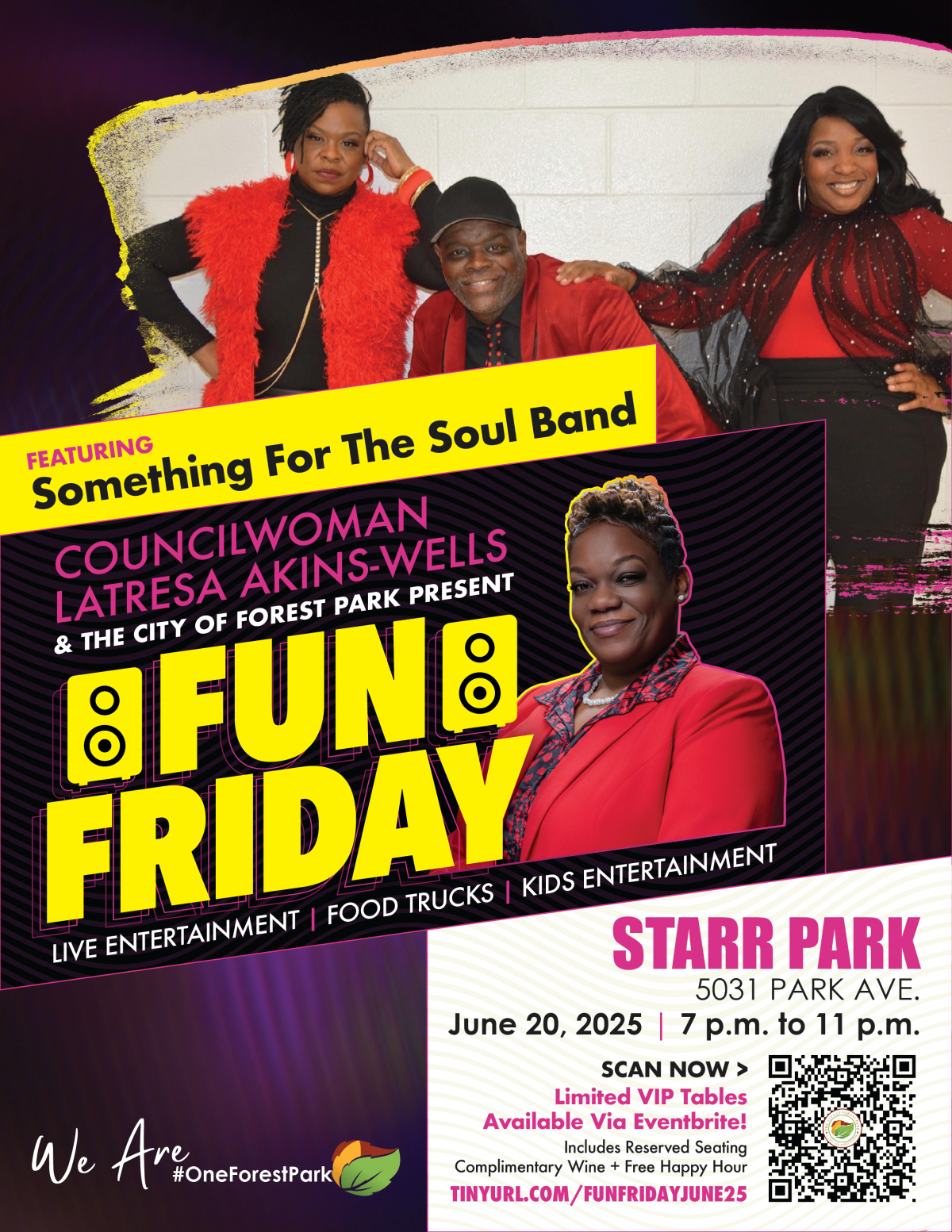 Councilwoman Latresa Akins-Wells of Ward 4 and the City of Forest Park Present Fun Friday Councilwoman Latresa Akins-Wells of Ward 4 and the City of Forest Park Present Fun Friday